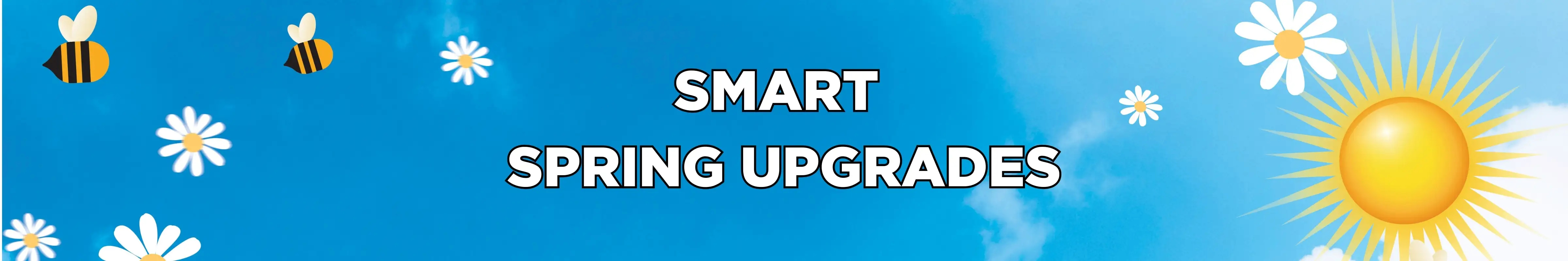 "Smart spring upgrades" on a blue sky and white flowered background 